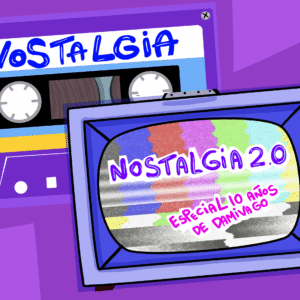 Colección: Nostalgia y Nostalgia 2.0 ¡OFERTA!
