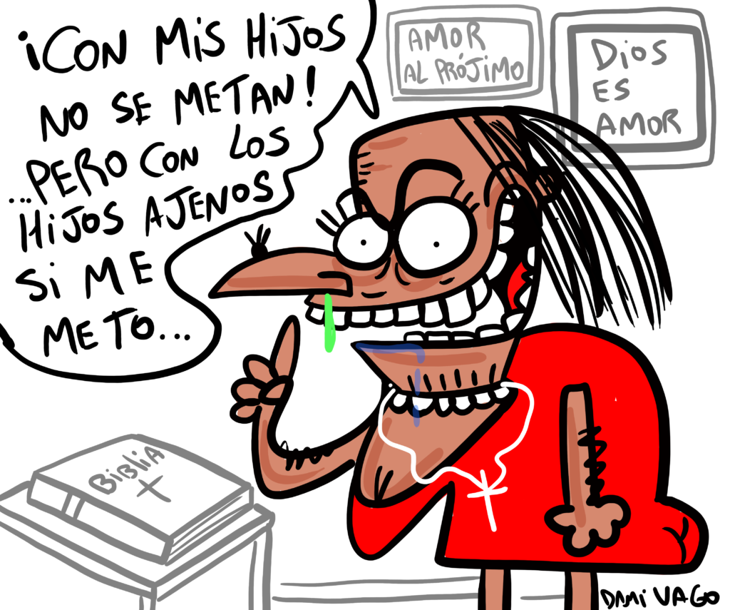 Con mis hijos NO…ahhh, pero