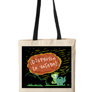 Bolsa Ecológica Tote Bag: Disfruten lo Votado
