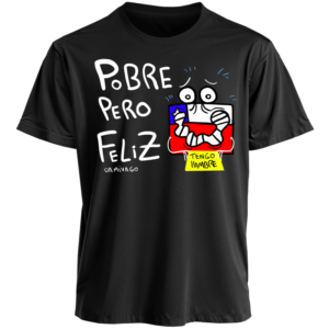 Polera Negra Unisex : POBRE PERO FELIZ