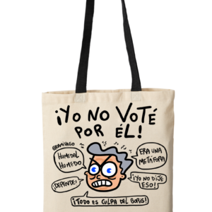 Bolsa Ecológica Tote Bag: No Voté por él VERSIÓN 2.0