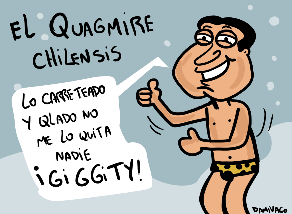 Sigue el chisme… El Quagmire Chileno