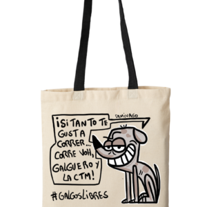 Bolsa Ecológica Tote Bag: Galgos Libres 1.0